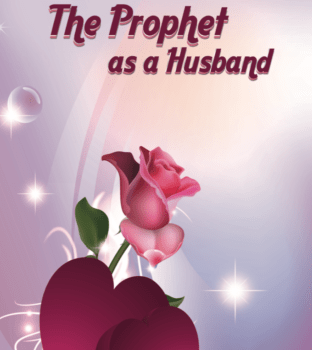 The Prophet as a Husband - WOL Foundation